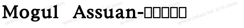 Mogul Assuan字体转换